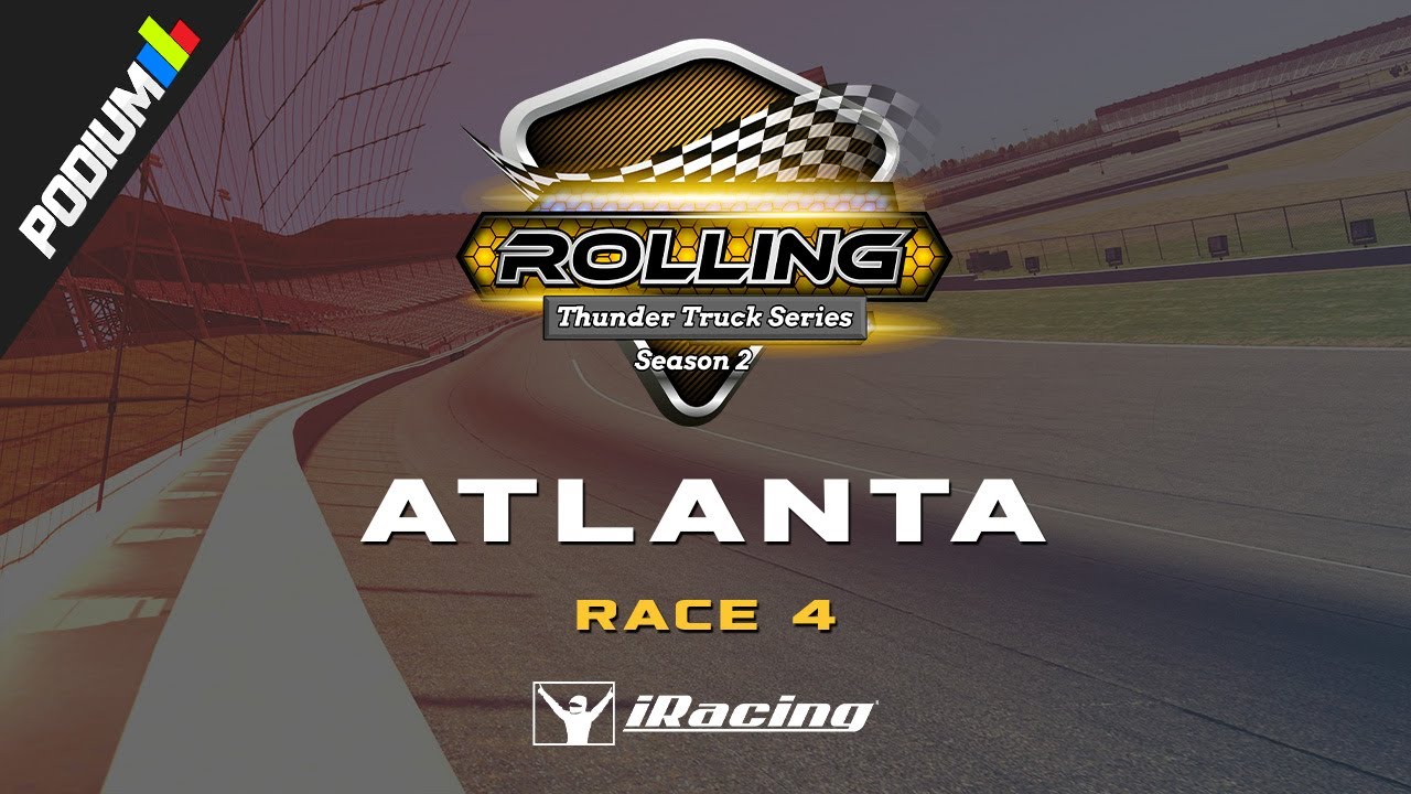Season 2 Race 4 | Atlanta | Rolling Thunder Truck Series | iRacing