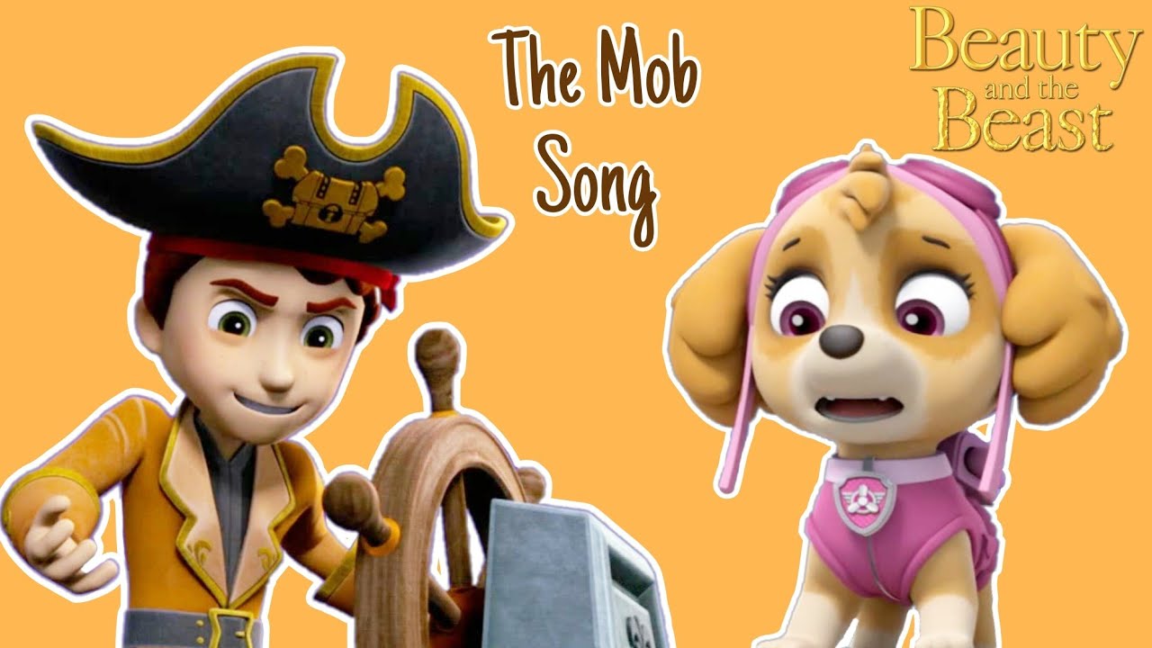 Paw Patrol - The Mob Song - Beauty and the Best (1991)