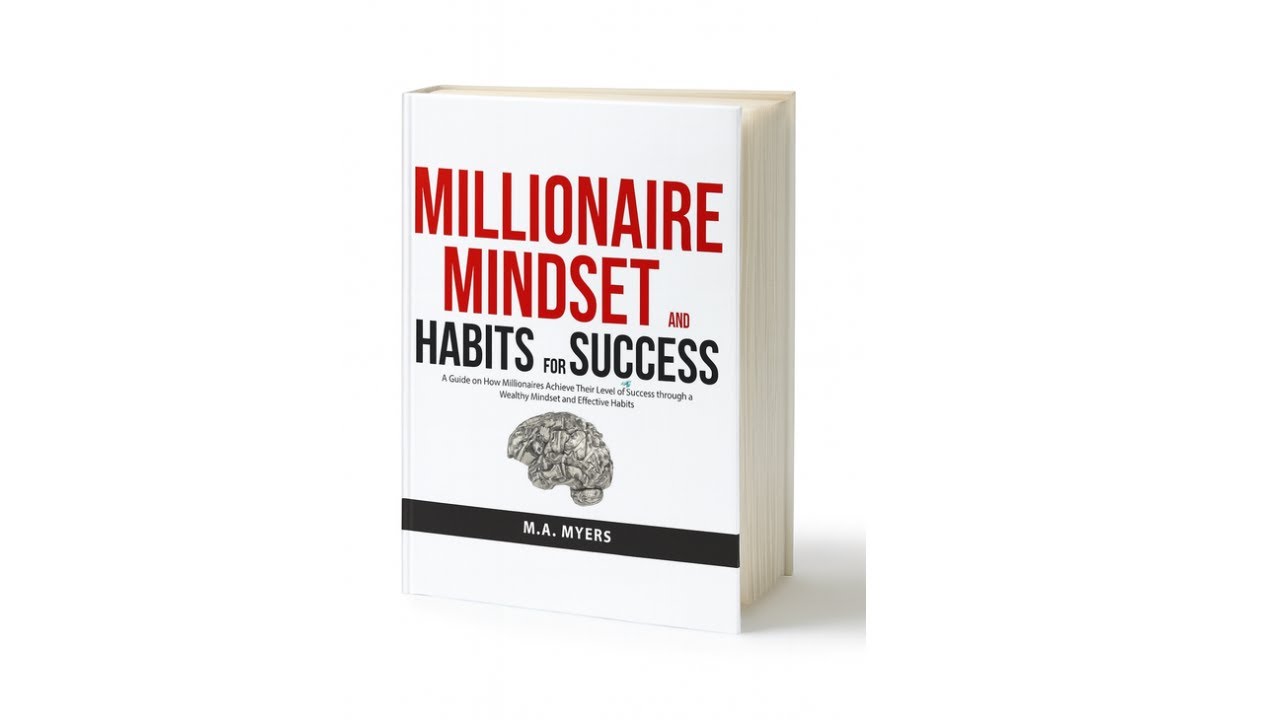 Millionaire Mindset and Habits for Success Audiobook | M.A Myers- A Guide on How Millionaires earn 💰