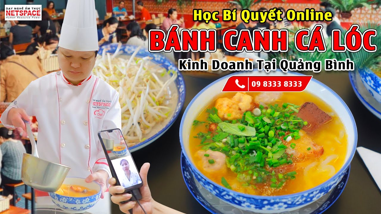 Học bí quyết nấu Bánh canh Cá lóc Kinh doanh tại Quảng Bình - Thầy Y - Môi trường dạy nấu ăn tốt