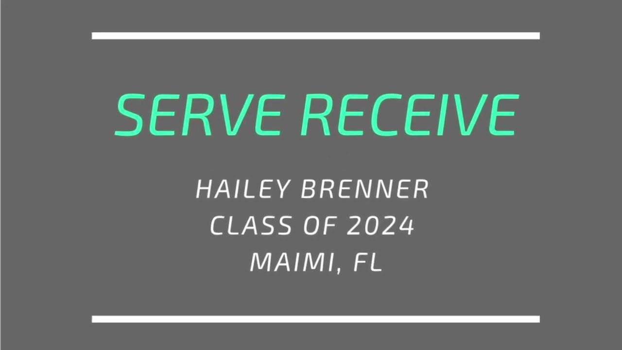 SKILLS VIDEO: Serve receive Hailey Brenner #12 Class of 2024