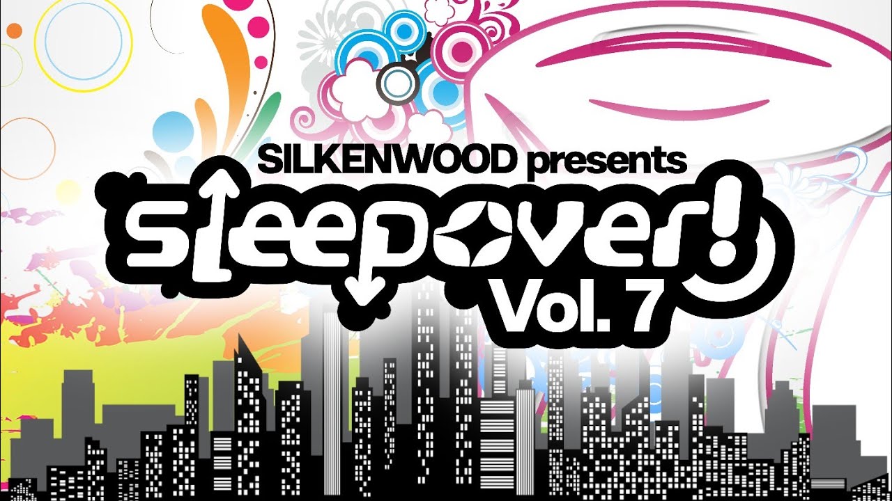 sleepover!, Vol. 7: Listening Party - SILKENWOOD (Fundraiser for CUFA Brazil)