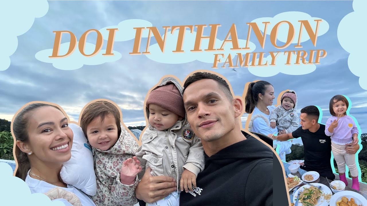 Doing Inthanon Family Trip | Taya Starling | [TH - ENG Sub]