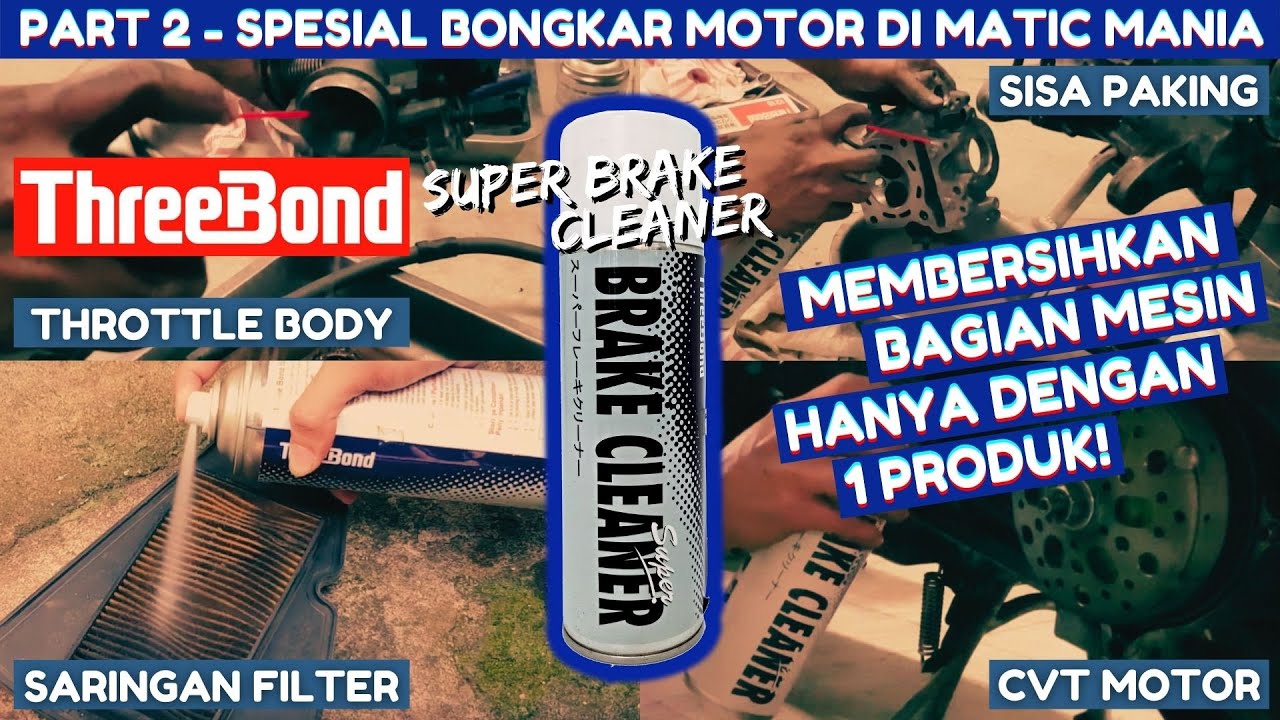 WOW! THREEBOND BRAKE CLEANER Mampu membersihkan beberapa bagian mesin motor seperti BARU lagi!