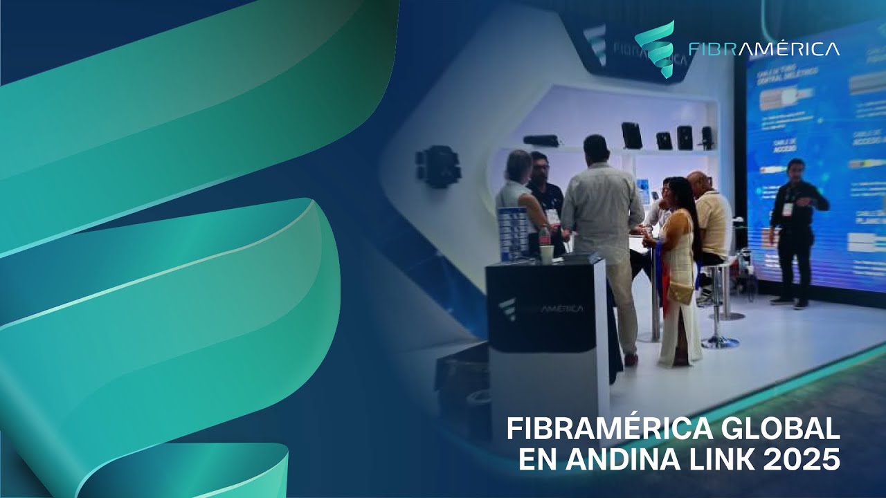 Fibramérica en Andina Link 2025 | Fibramerica.com