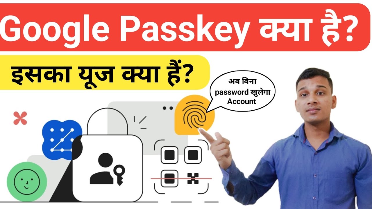 Google Passkey क्या है | What is Google Passkey in Hindi? | Google Passkey Explained in Hindi