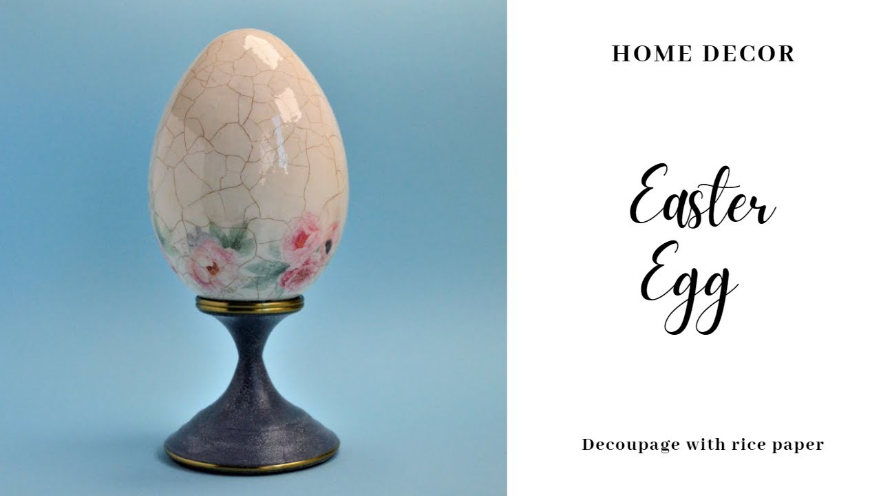 Пасхальное яйцо - декупаж с рисовой бумагой и эффектом фарфора