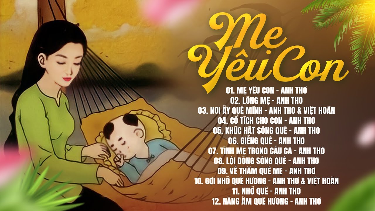 Anh Thơ hát Mẹ Yêu Con hay nhất - Bài Hát Về Mẹ Ngày VU LAN