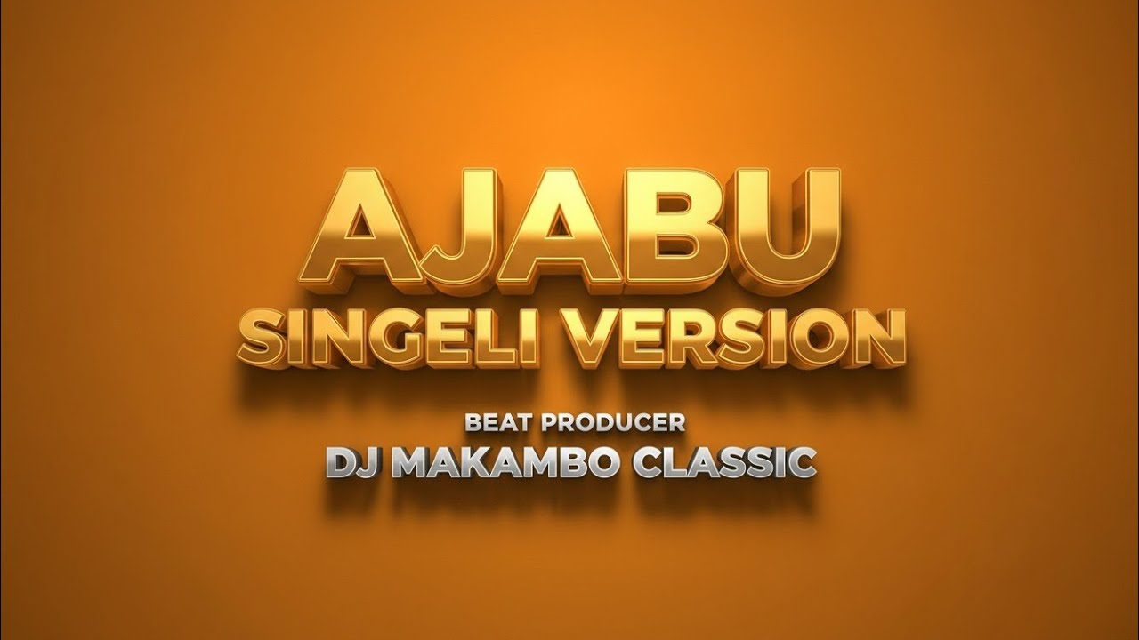DJ Makambo Classic - Ajabu Beat Singeli Version (Official Audio)