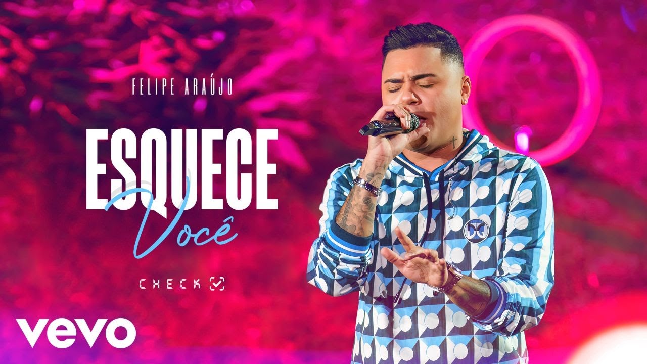 Felipe Araújo - Esquece Você