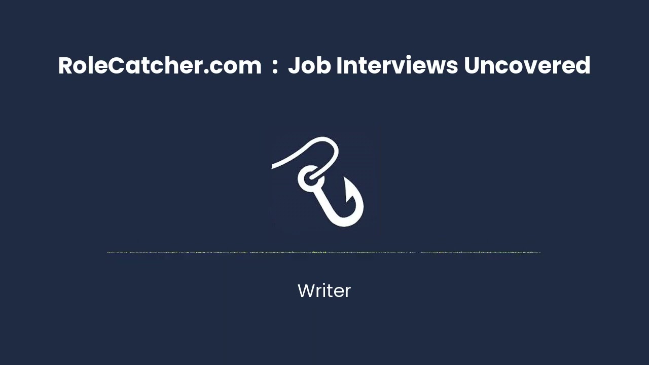 Writer : Job Interviews Uncovered