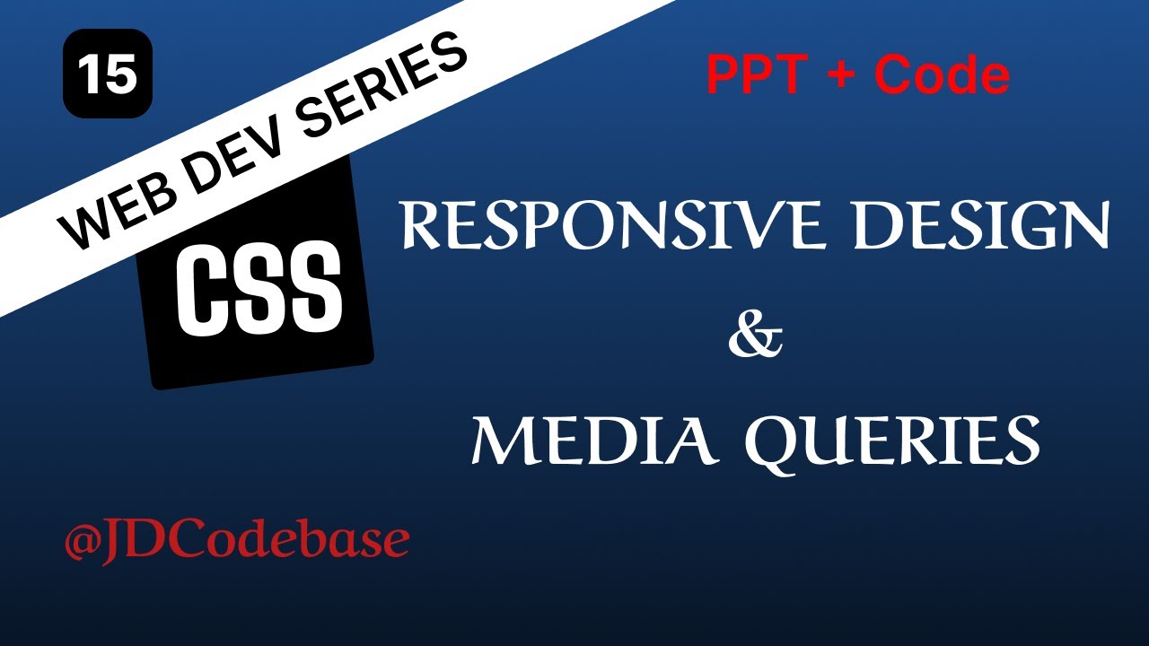 Responsive Design & Media Queries – CSS Tutorial for Beginners | Web Development Series | JDCodebase