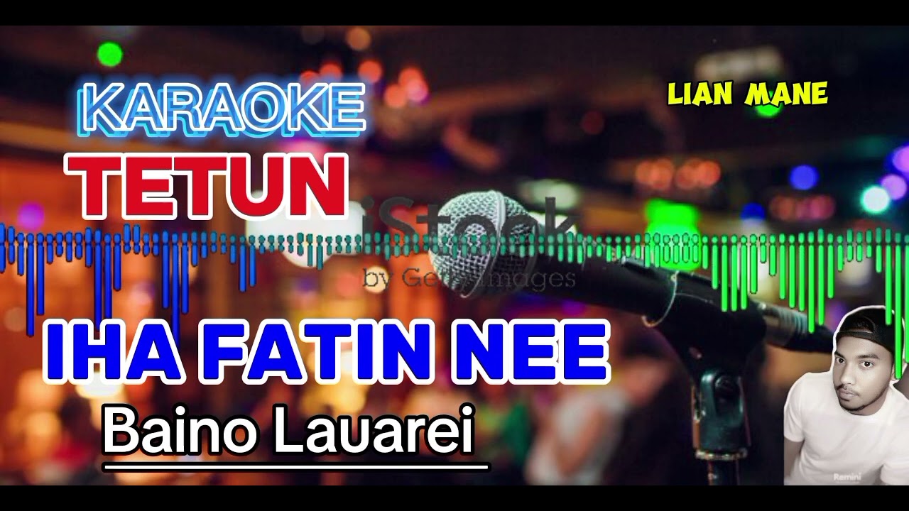 KARAOKE IHA FATIN NEE versi Baino Lauarei