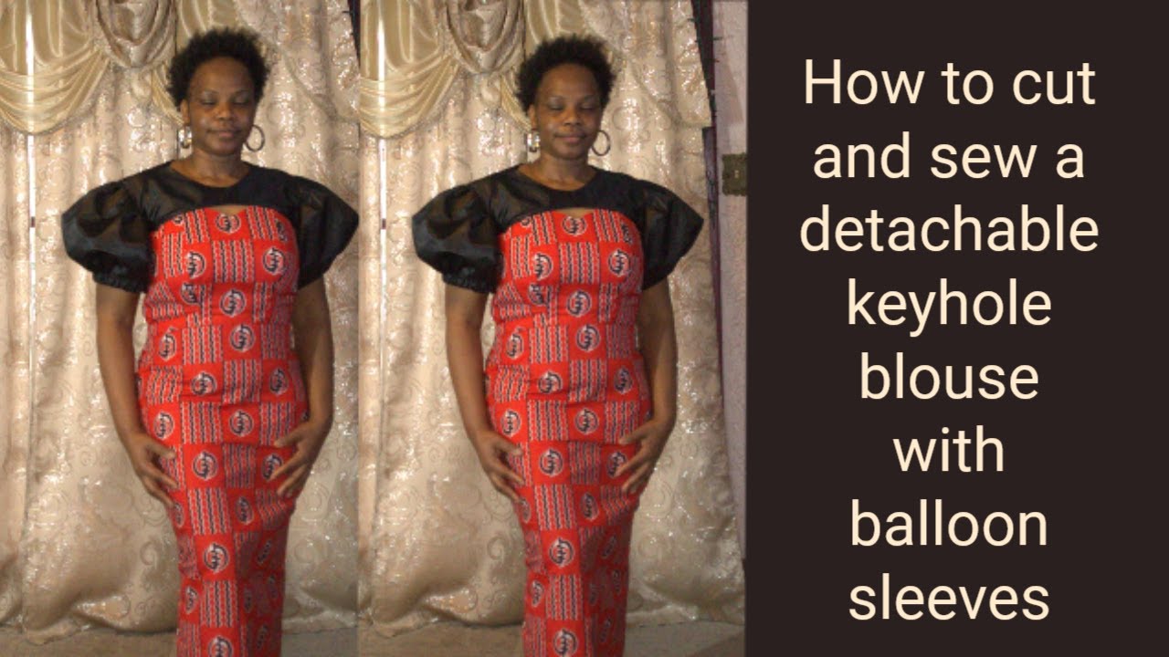 How to cut and sew a detachable keyhole yoke blouse  with balloon sleeves *STEP BY STEP*