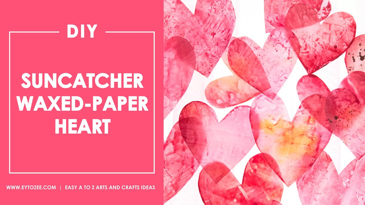 Suncatcher Waxed-Paper Hearts
