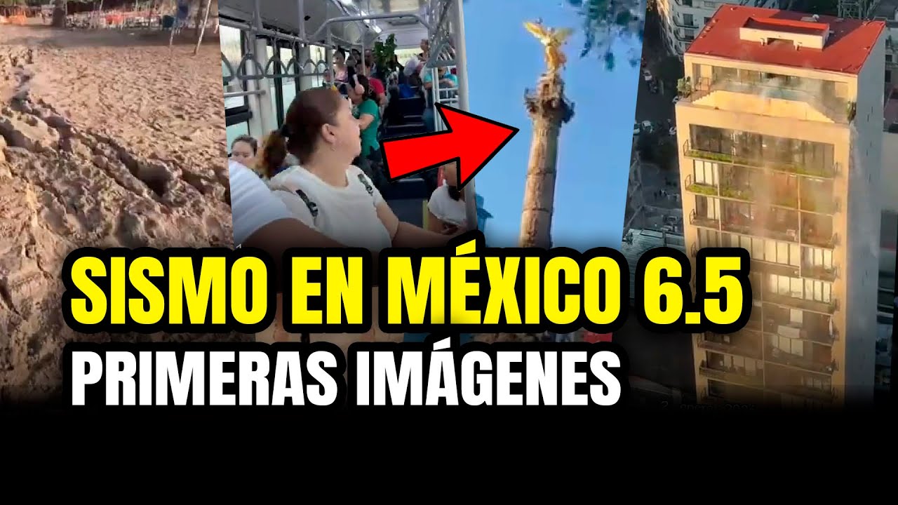 SISMO EN M&Eacute;XICO 2026: PRIMERAS IM&Aacute;GENES del FUERTE TEMBLOR 6.5 &iquest;Qu&eacute; pas&oacute;?