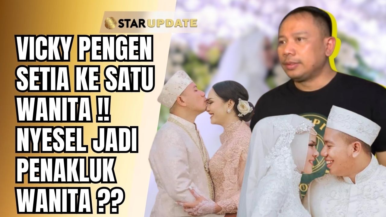 SIAP RESEPSI DI 2026? VICKY PRASETYO BOCORKAN KRITERIA CALON ISTRI BARU! | STAR UPDATE