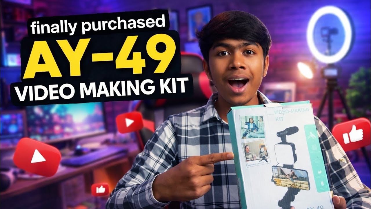 AY - 49 video making kit purchased#video