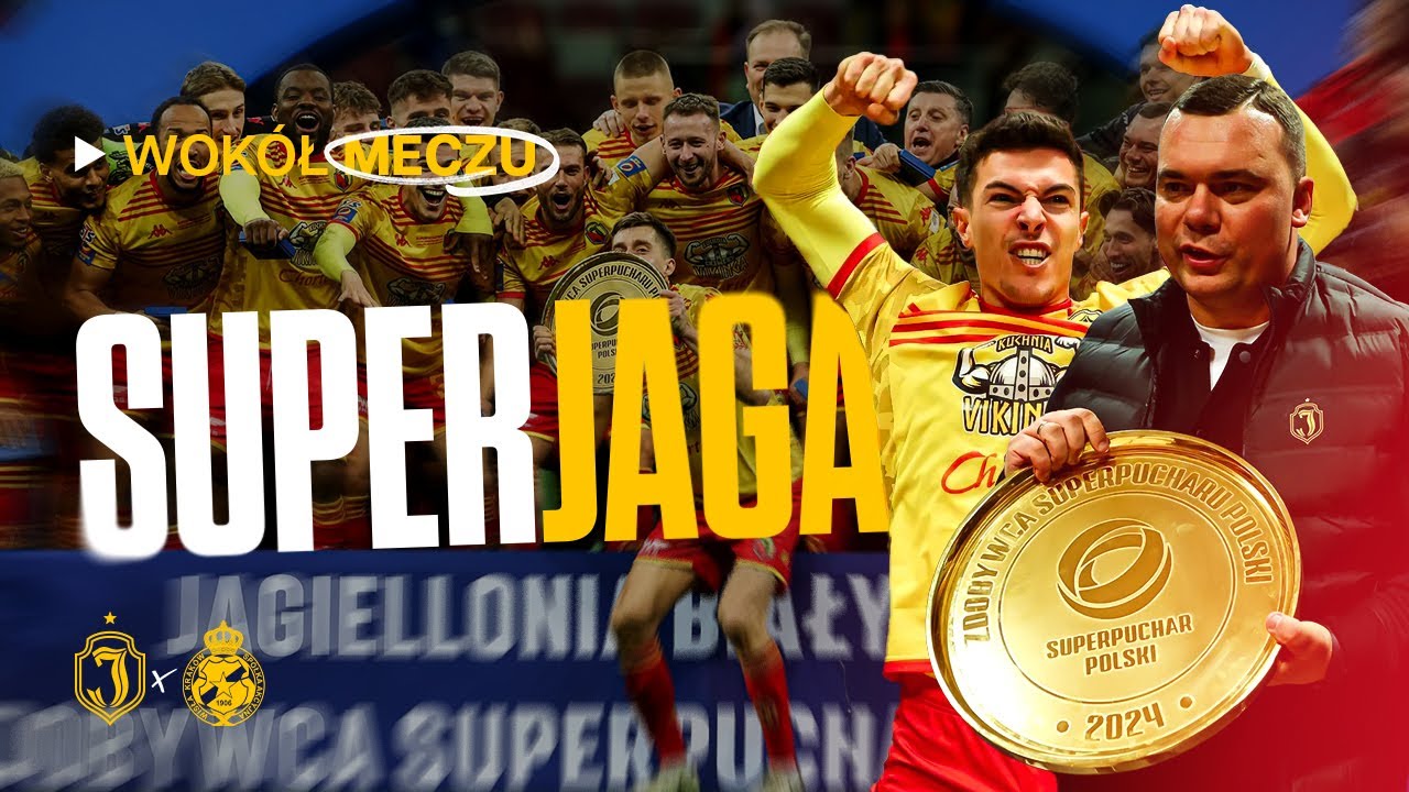 SUPERJAGA... WOKÓŁ MECZU O SUPERPUCHAR