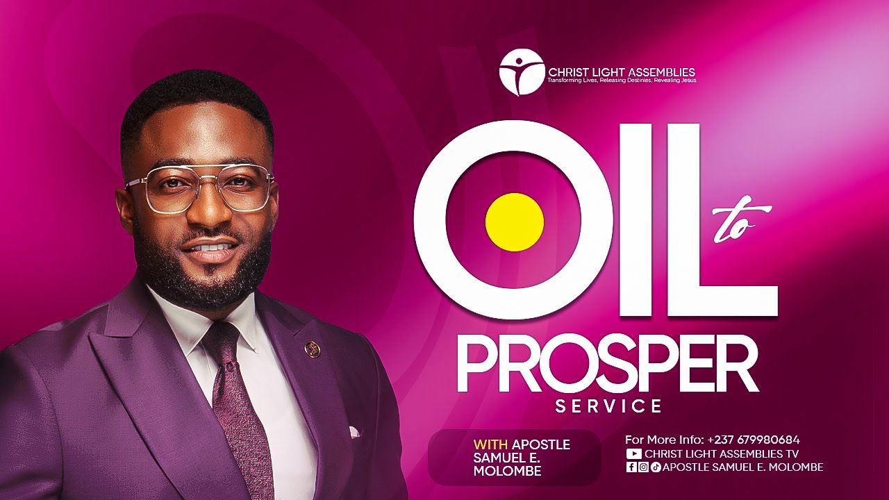 OIL TO PROSPER SERVICE WITH THE MAN GOD USES APOSTLE SAMUEL E. MOLOMBE - 11/01/2026