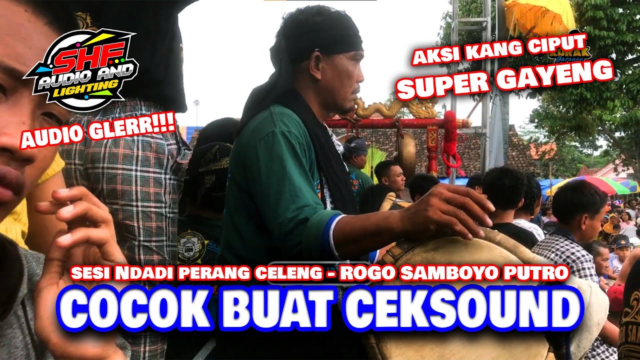 SHAFIRA AUDIO | Aksi Kang Ciput Sesi Ndadi Perang Celeng ROGO SAMBOYO PUTRO Live Jagul Ngancar 2023