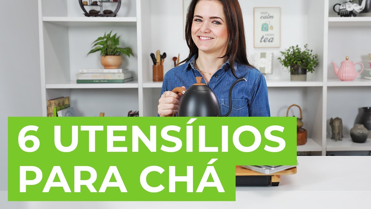 6 utensílios essenciais para preparar chá 🍵
