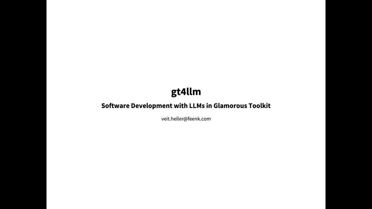 gt4llm: Software Development with LLMs in Glamorous Toolkit