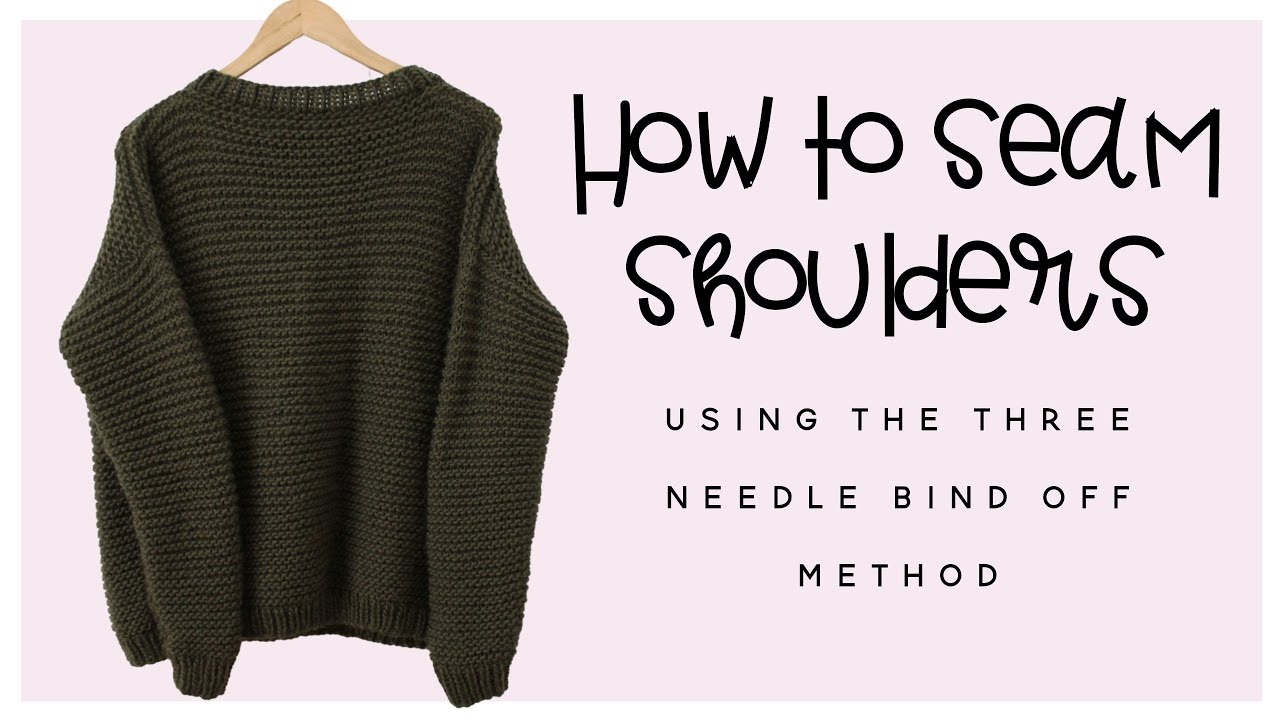 How to Seam shoulders using the three needle bind off method for knitting.
