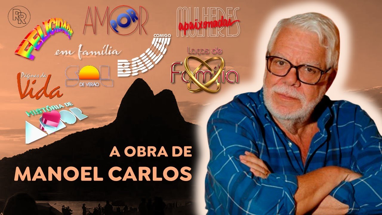 TODAS as NOVELAS de MANOEL CARLOS