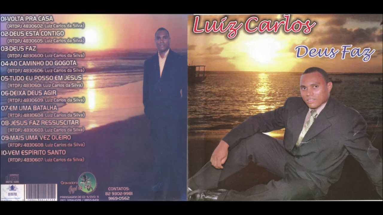 LUIZ CARLOS = CD COMPLETO DEUS FAZ