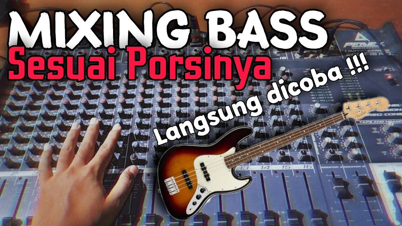 Tips mixing bass dengan baik | Cara kawinkan bass dengan kendang dangdut
