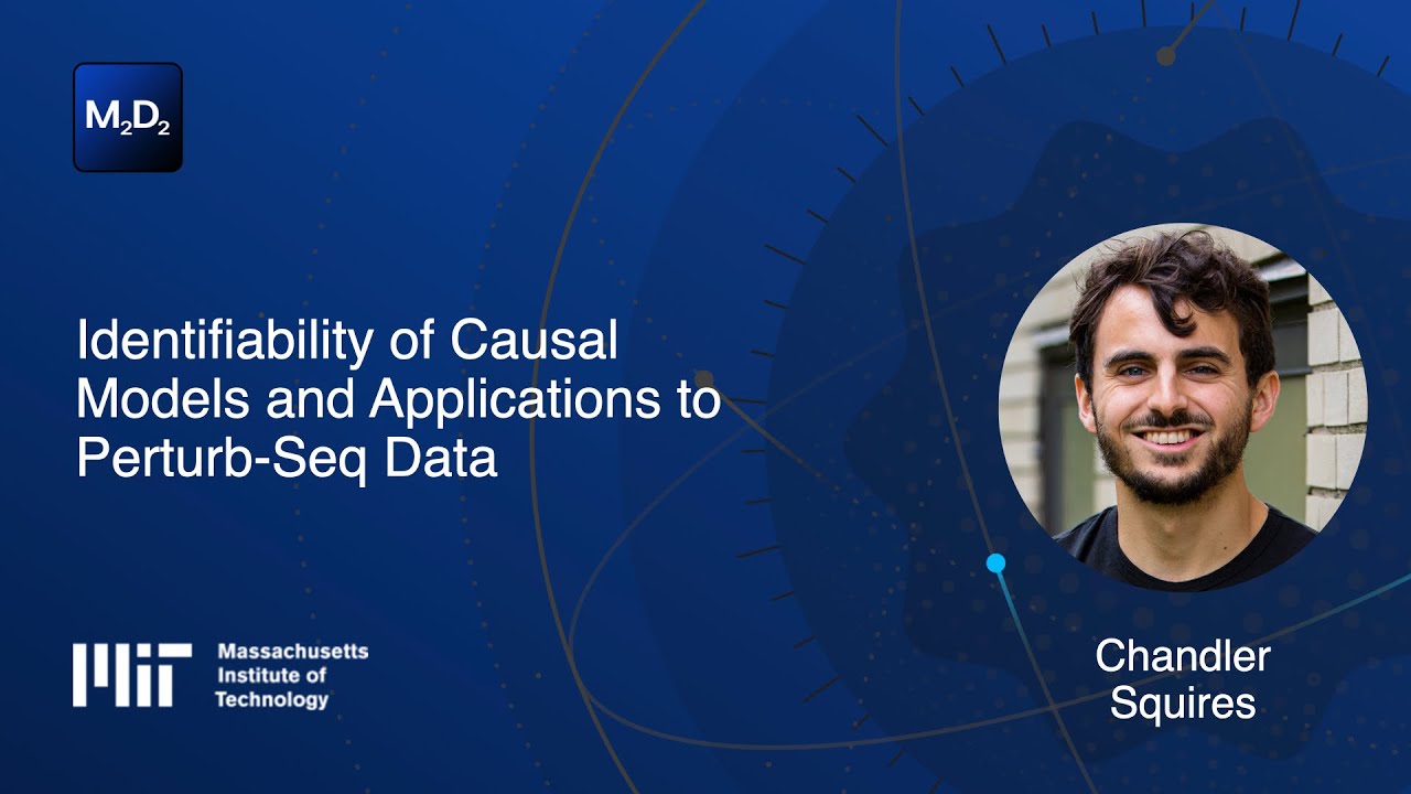 Identifiability of Causal Models and Applications to Perturb-Seq Data | Chandler Squires