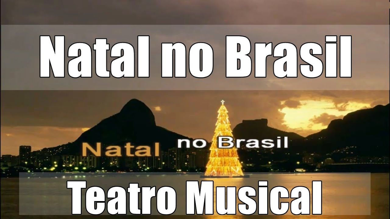 Natal no Brasil - Do Musical: 