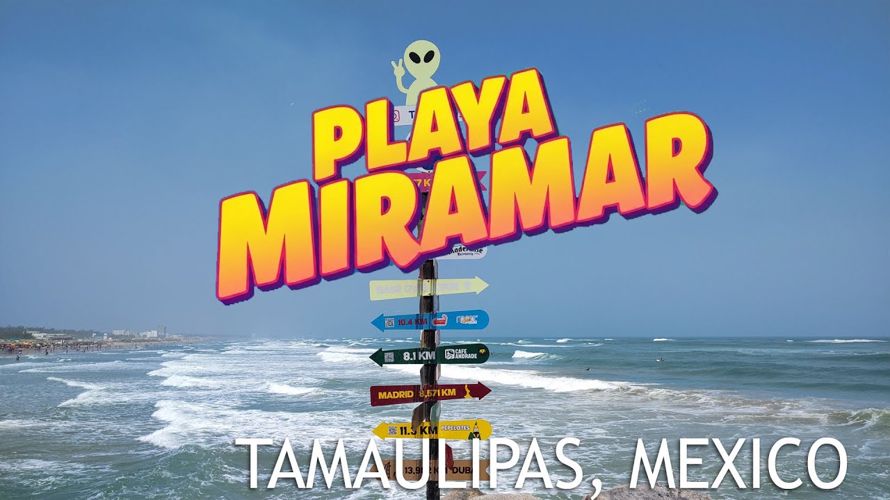 Conoce Playa Miramar en Tamaulipas, México