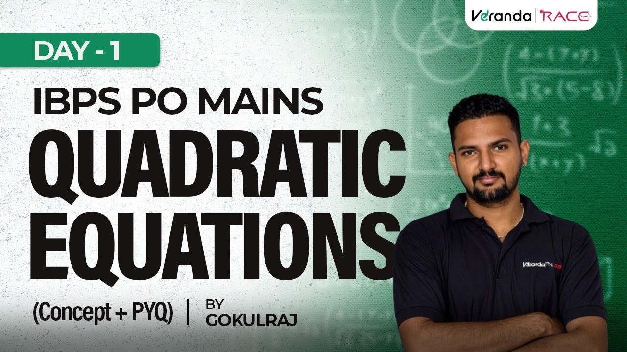 #1 | TARGET BANK EXAM IBPS PO MAINS 2025 | QUADRATIC EQUATIONS (Concept + PYQ) | BY GOKULRAJ