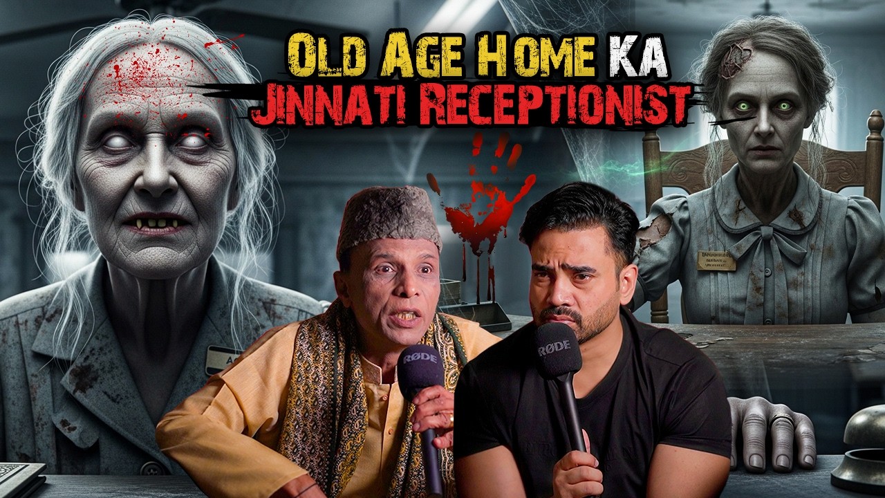 Old Age Home Ka Jinnati Receptionist | Ahmed Khan Podcast