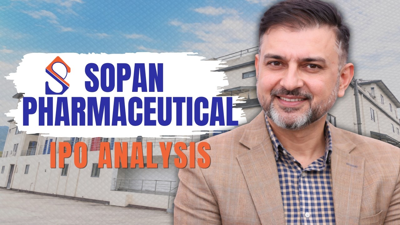 Sopan Pharmaceuticals IPO Analysis 🔥 | Profit, Risk & Final Verdict
