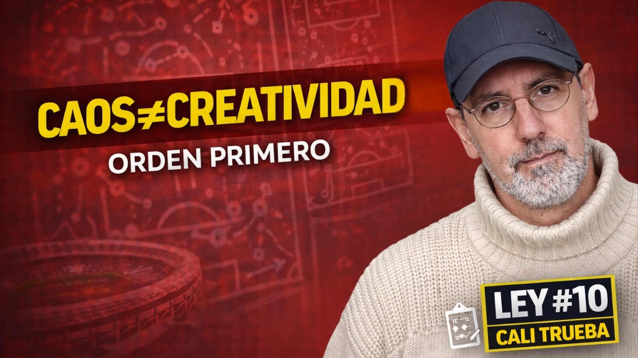 Ley #10: Caos ≠ Creatividad (cómo ordenar tu ataque sin perder libertad)