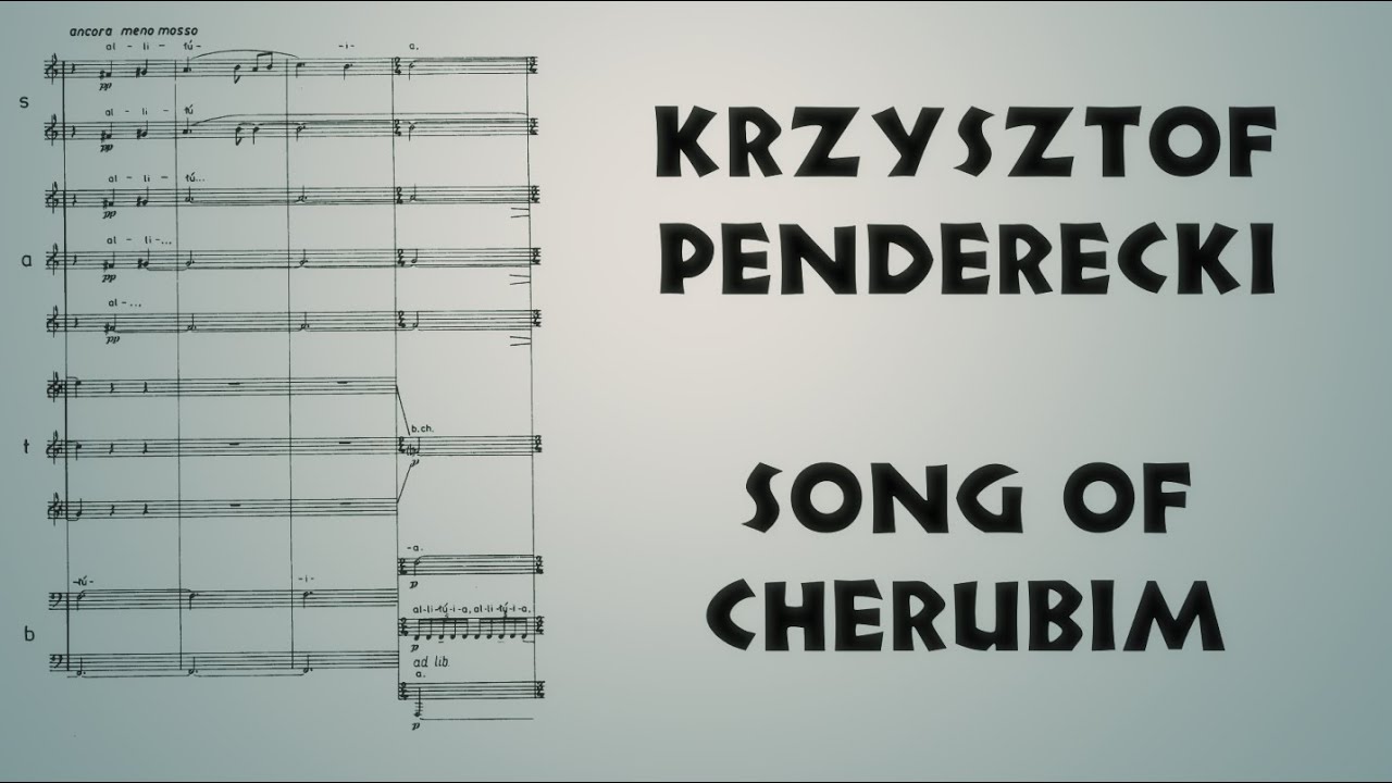 Krzysztof Penderecki — Song of Cherubim (1986) [w/score]