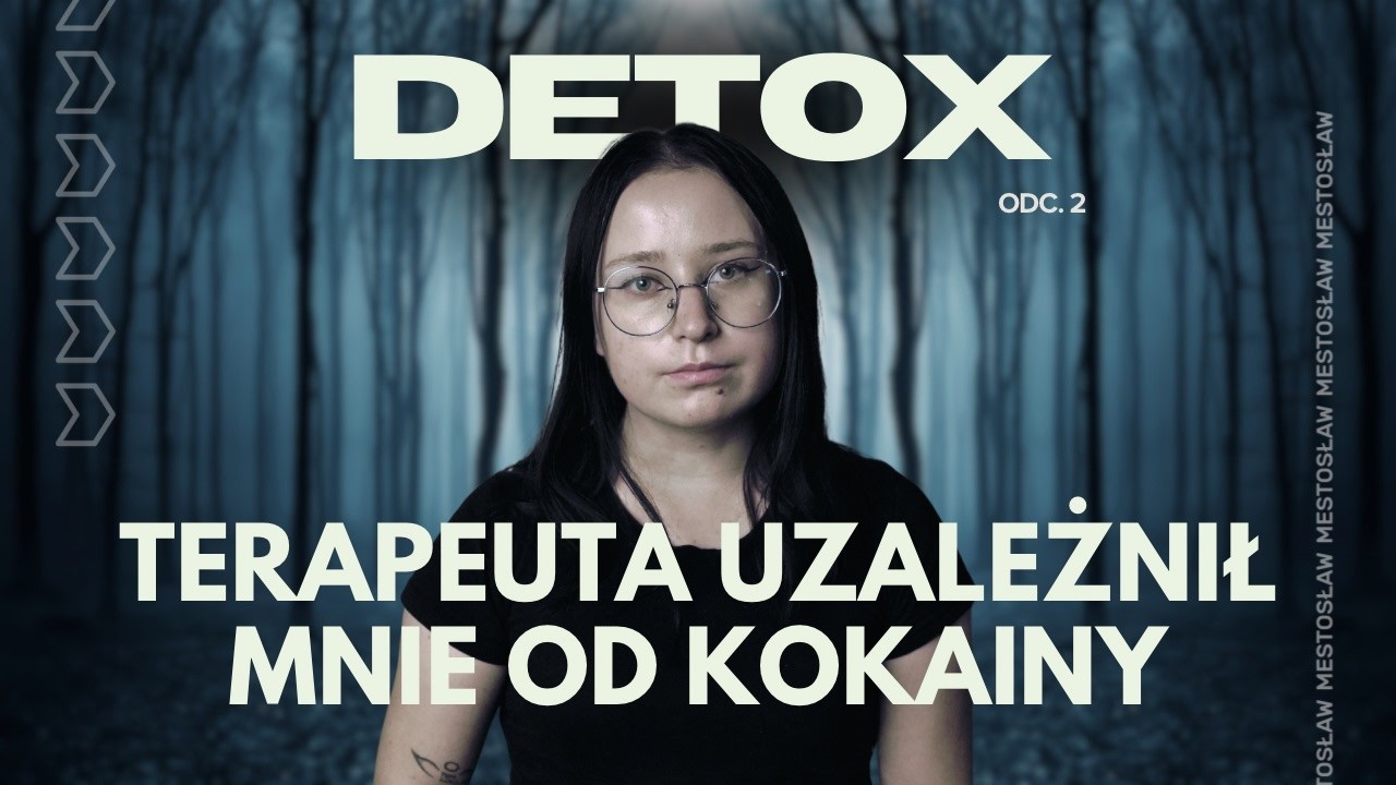 M&oacute;j terapeuta uzależnił mnie od kokainy. Braliśmy po 3 g codziennie. To był koszmar | Eliza Detox 2