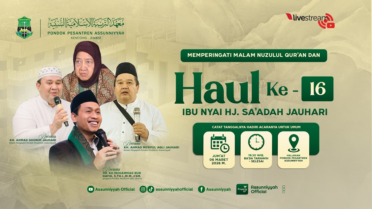 🔴LIVE - HAUL IBU NYAI HJ. SA'ADAH JAUHARI KE - 16 | PP.  ASSUNNIYYAH KENCONG - JEMBER