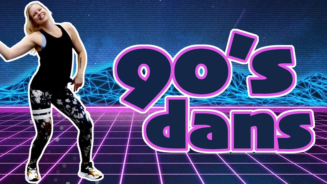 30 MINUTER 90s DANS - passar även nybörjare och du är garanterat glad efteråt