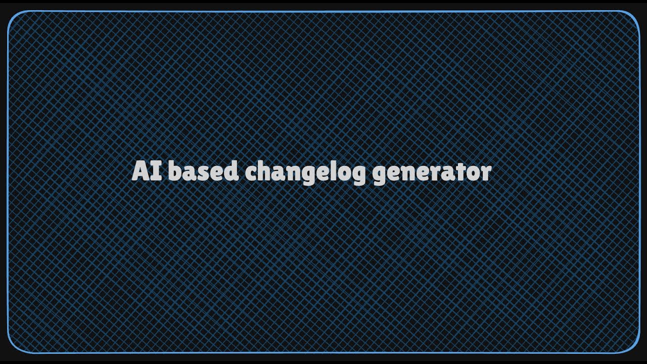 Automating Changelog Generation. || Suvrakamal Das || Machine Learning Engineer