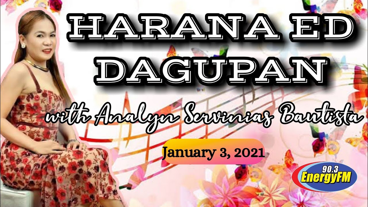 HARANA ED DAGUPAN | ANALYN SERVINIAS BAUTISTA | FULL EPISODE | JANUARY 3, 2021