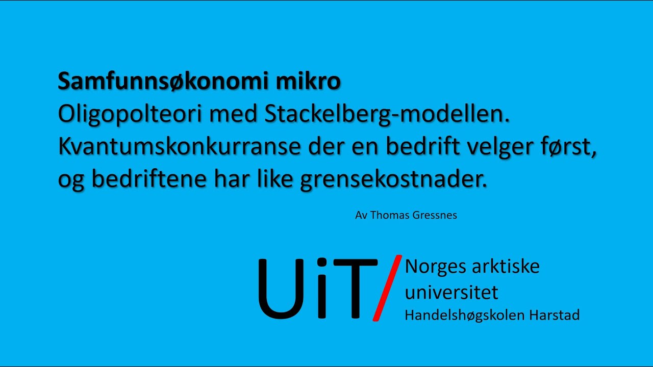 Oligopolteori med Stackelbeg konkurranse og like grensekostnader