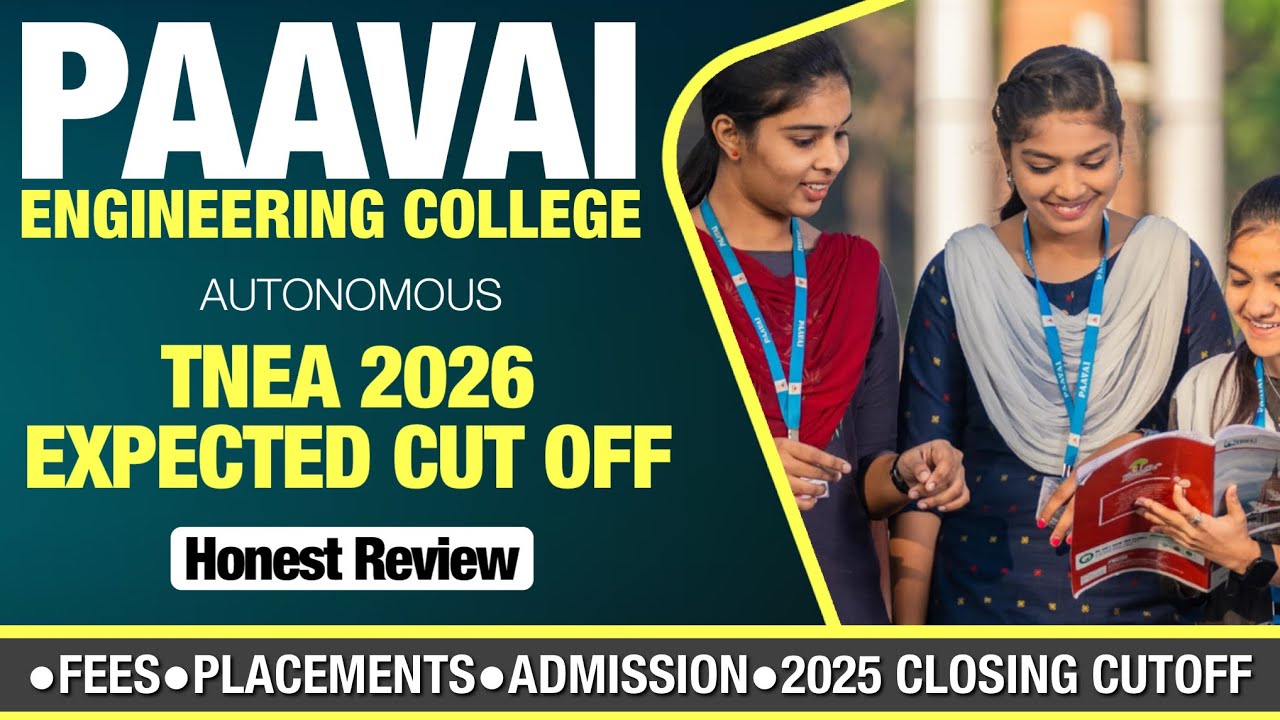 Paavai Engineering College Review 2026 | Fee | Placement | Seat Matrix | 2026 ல் என்ன Cut Off தேவை?