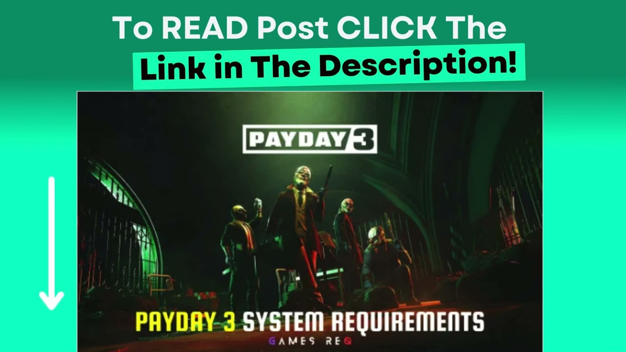 PAYDAY 3 System Requirements