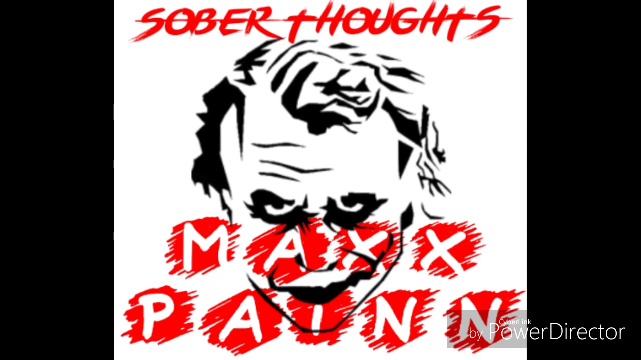 Sober Thoughts - Maxx Painn