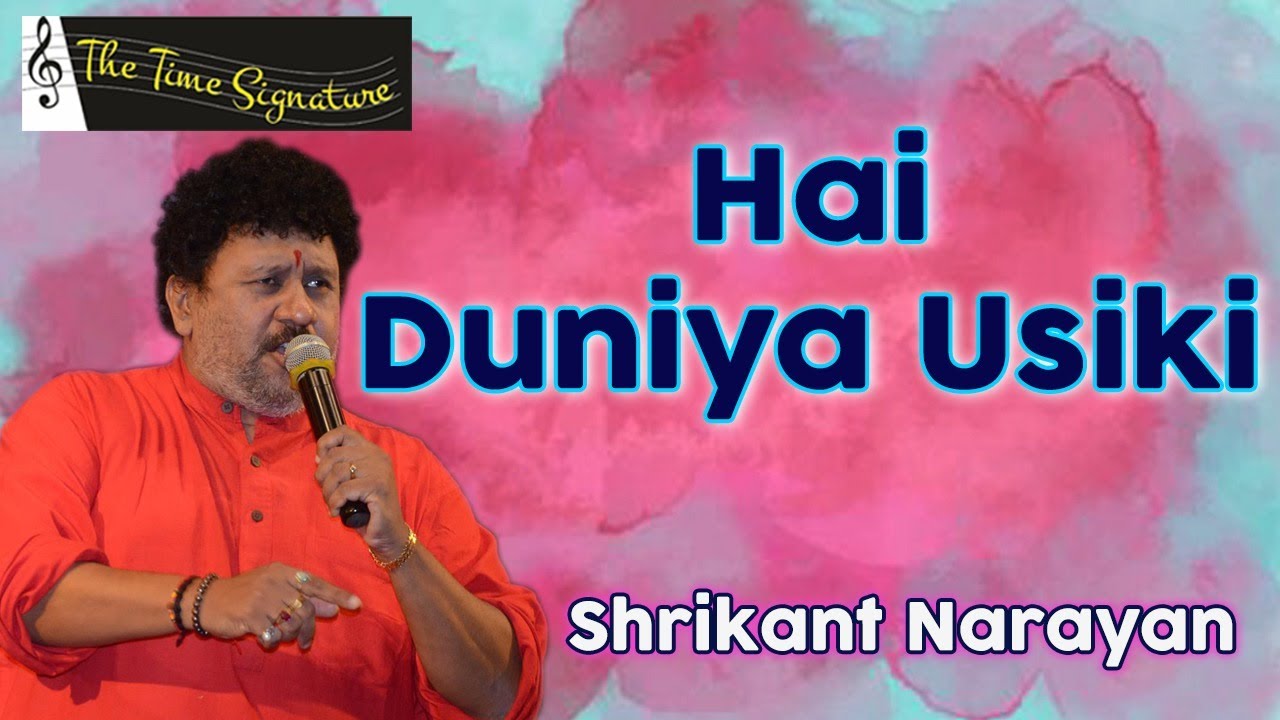 HAI DUNIYA USIKI ZAMANA USIKA I SHRIKANT NARAYAN I THE TIME SIGNATURE