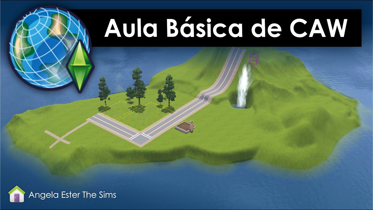 Tutorial Aula básica de Criar um Mundo CAW The Sims 3